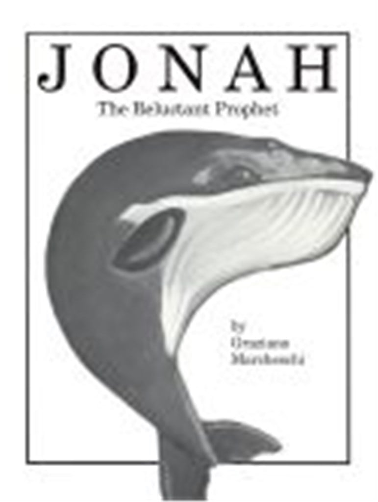 Jonah: The Reluctant Prophet
